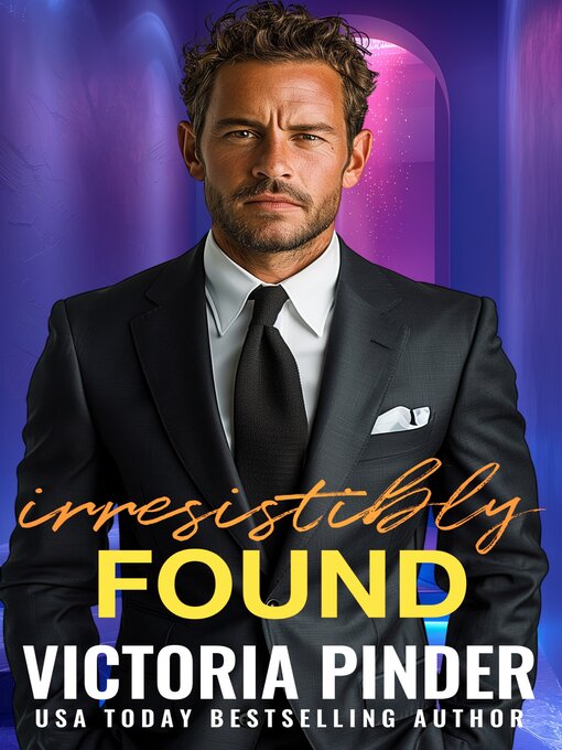 Title details for Irresistibly Found by Victoria Pinder - Available